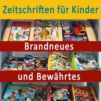 Zeitschriften für Kinder in der Stadtbibliothek Reutlingen